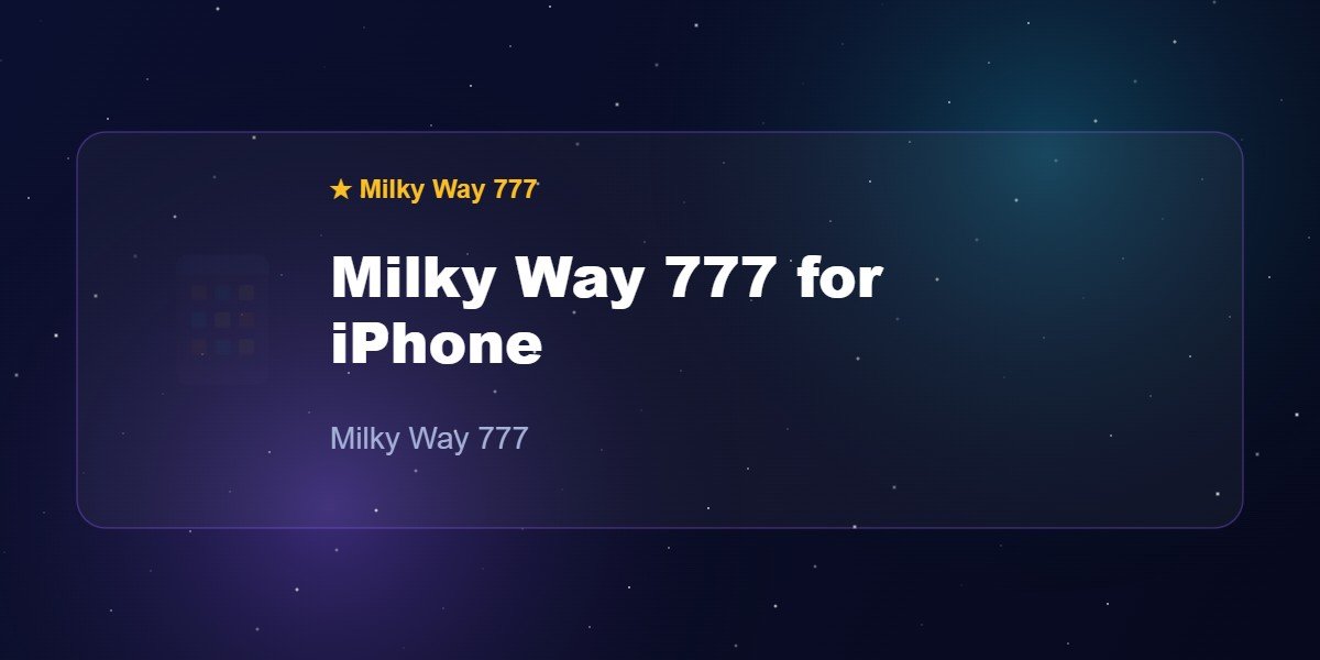 Milky Way 777 for iPhone