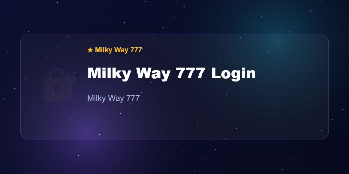 Milky Way 777 Login