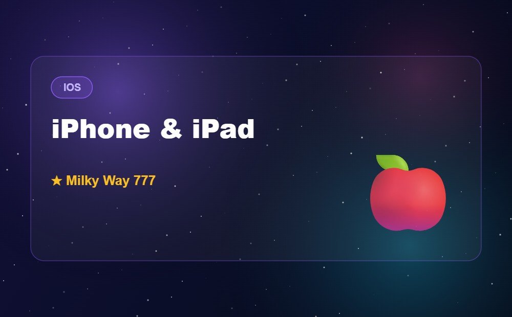 iPhone & iPad — Milky Way 777